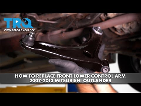 How to Replace Front Lower Control Arm 2007-2013 Mitsubishi Outlander