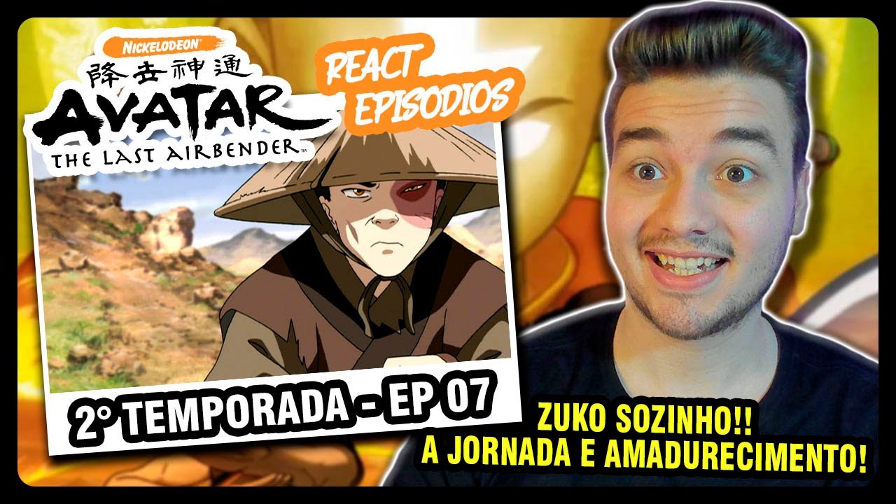 AVATAR A LENDA DE AANG - 2º TEMPORADA - Episódios 07 - ZUKO SOZINHO │ 1º VEZ ASSISTINDO AVATAR