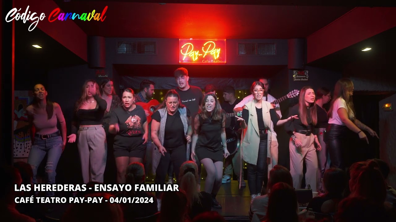 Comparsa LAS HEREDERAS (2024) - Pasodoble 'Con la herencia'  (Ensayo familiar)