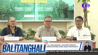 Farm-To-Market Road Watch Portal, Inilunsad Ng Dept. Of Agriculture Balitanghali