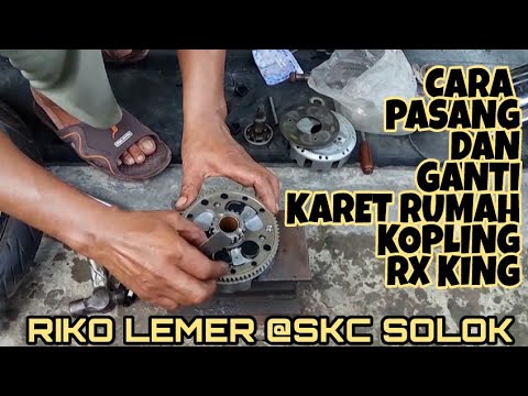 Tutorial Cara Pasang Karet Kopling Rx King