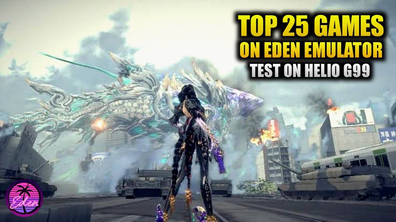 EDEN Emulator on Helio G99: 25 Switch Games Tested (FPS/Performance ...