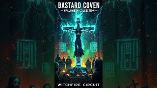 Witchfire Circuit (Halloween Collection) by Bastard Coven