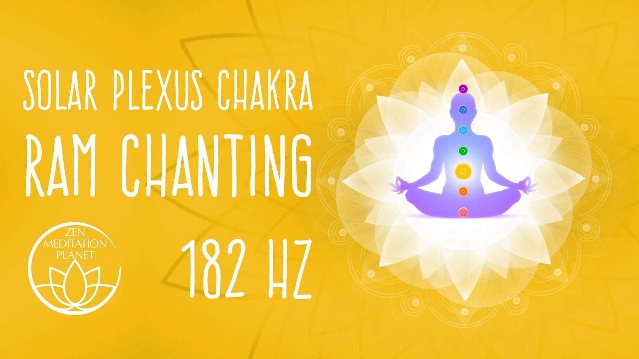 Solar Plexus Chakra Meditation - Seed Mantra x 108 RAM Chants, 182 Hz ...