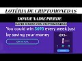 Lotería de Criptomonedas donde NADIE PIERDE: Hacer dinero con criptmonedas