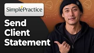 How to Send a Client Statement in SimplePractice [2026 Step By Step Guide]