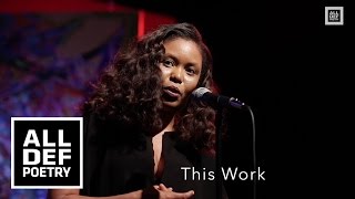 Jasmine Mans - "This Work" | All Def Poetry x Da Poetry Lounge | All Def Poetry