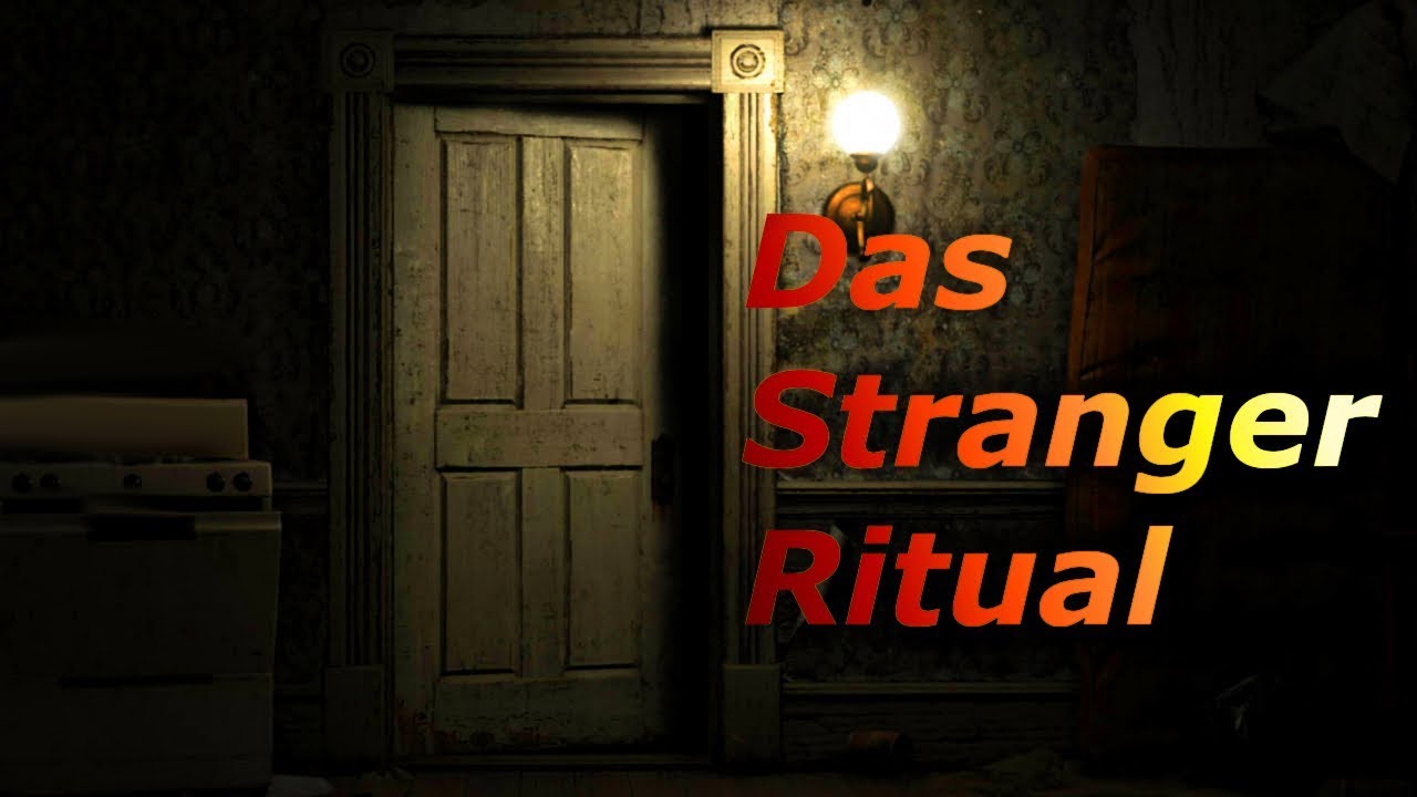 DAS STRANGER RITUAL [Creepypasta] German/Deutsch - YouTube