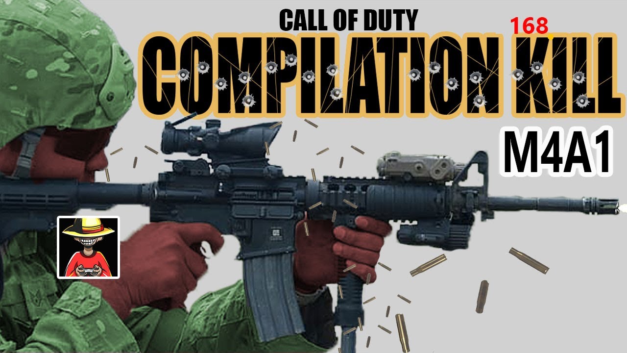 Call of Duty Modern Warfare | M4A1 | Compilation Kill Call of Duty Modern Warfare | M4A1 | Compilation Kill -