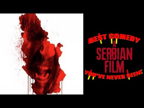 a-serbian-film---best-comedy-you've-never-seen-(episode-13)