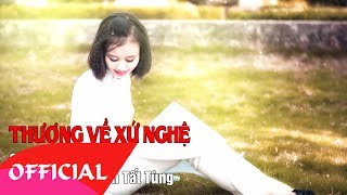 THƯƠNG VỀ XỨ NGHỆ