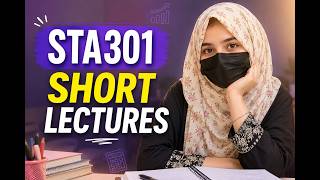 Sta301 Short Lecture No 8 | STA301 Short Lectures | Statistics and Probability | Virtual University