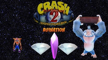 Crash Bandicoot 2 NST 100% Playthrough - Part 27 Ruination (Crystal And Both Gems)