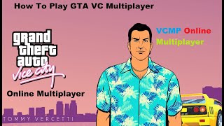 How To Play GTA Vice City Multiplayer | How To Install VCMP |