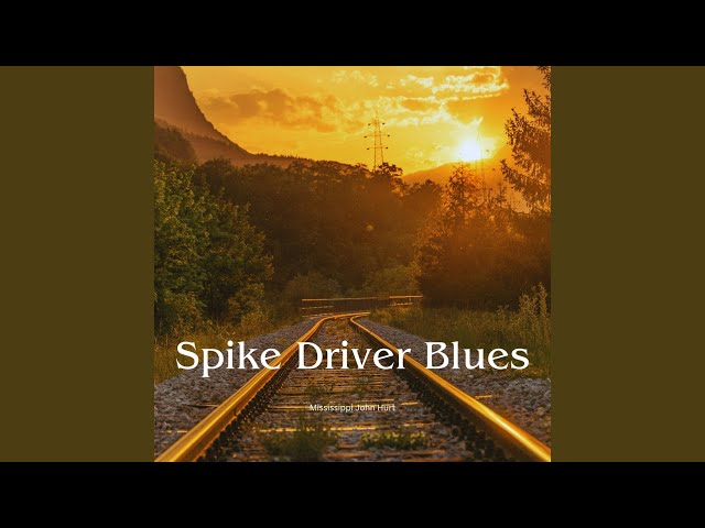 Spike Driver Blues