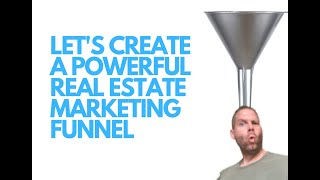 🛠The Ultimate Guide to Real Estate Marketing Funnels