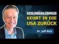 Der Westen erklärt dem Globalen Süden den Krieg | Dr. Jeff Rich