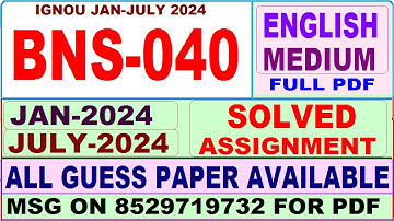 BNS 040 solved assignment 2024 / bns 040 solved assignment Jan / july 2024 / ignou CFAID bns 040