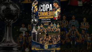 La REMONTADA más IMPOSIBLE del Fútbol Sudamericano: Rosario Central 1995