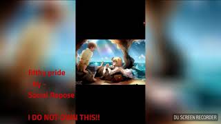 filthy pride - by - Social Repose//nightcore