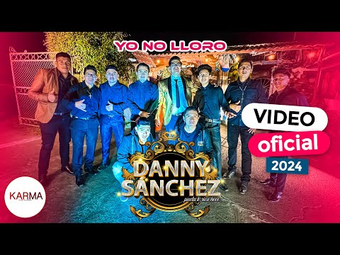 DANNY SÁNCHEZ "petter" - YO NO LLORO (Video Oficial 4k)