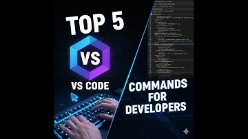 Top 5 VS Code Commands for Developers (Boost Your Productivity!)