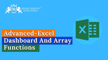 Dashboard And Array Functions | Best Free Advanced Excel Tutorial for Beginners | Henry Harvin