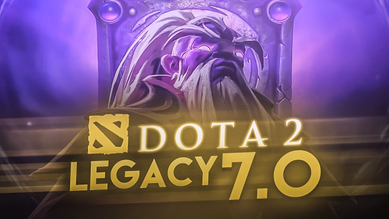 Dota 2 Legacy 7.0 !!