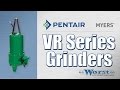 Myers VR Series Grinders