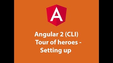 Angular 2 (CLI) Tour of heroes - Setting up