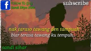 Status wa lirik Rantau Den Pajauah dek harato bahasa indonesia