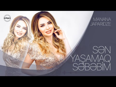 Manana Japaridze — Sən Yaşamaq Səbəbim (Rəsmi Audio)