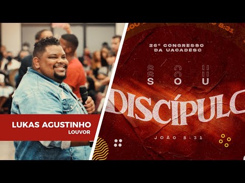 LUKAS AGUSTINHO | 26º CONGRESSO DA UACADESC