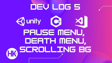 Devlog 5 - Implementing Pause Menu | Death Menu | Background Scroll
