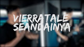 Vierratale - Seandainya [Covered by Second Team]