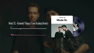 Mode XL - Kennedy Yokuşu (Caner Karakaş Remix) Resimi