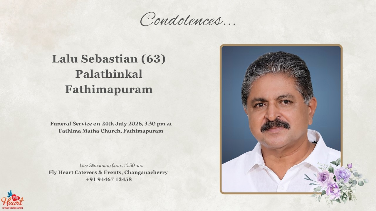 Funeral Service of Lalu Sebastian (63), Palathinkal, Fathimapuram