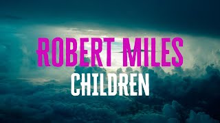 Robert Miles - Children | Hour Mix 2021