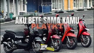 DJ PLATKT AKU BETE SAMA KAMU MENGKANE TERBARU ENAK BUAT SANTUY 🤙🫠