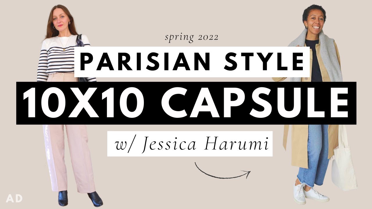 PARISIAN STYLE 10X10 Capsule Wardrobe | With Jessica Harumi