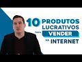 10 PRODUTOS LUCRATIVOS PARA VENDER NA INTERNET! [2020]