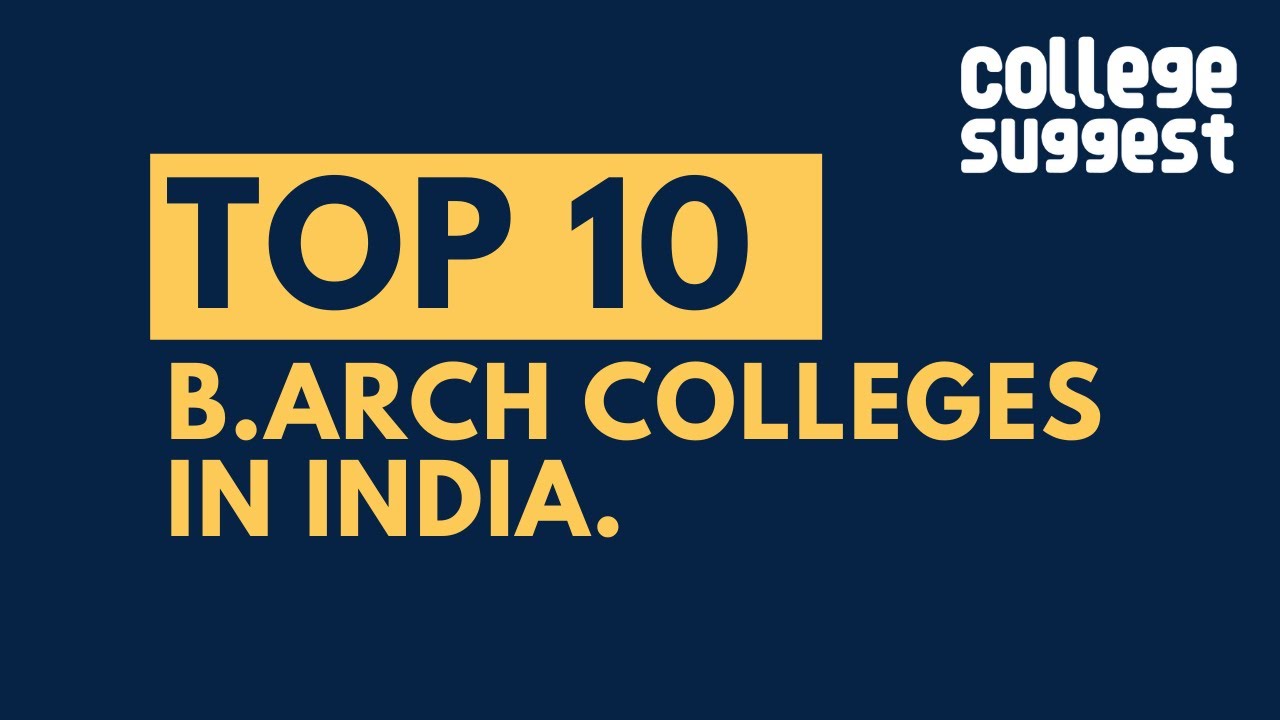 Top 10 Architecture Colleges In India Youtube