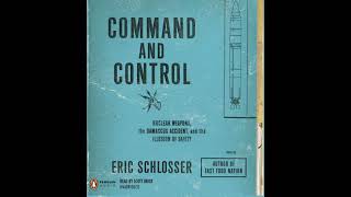 Famous Command and Control: Nuclear Weapons, the Damascus Accident, and the Illusion of Safety by Eric S... Net Worth