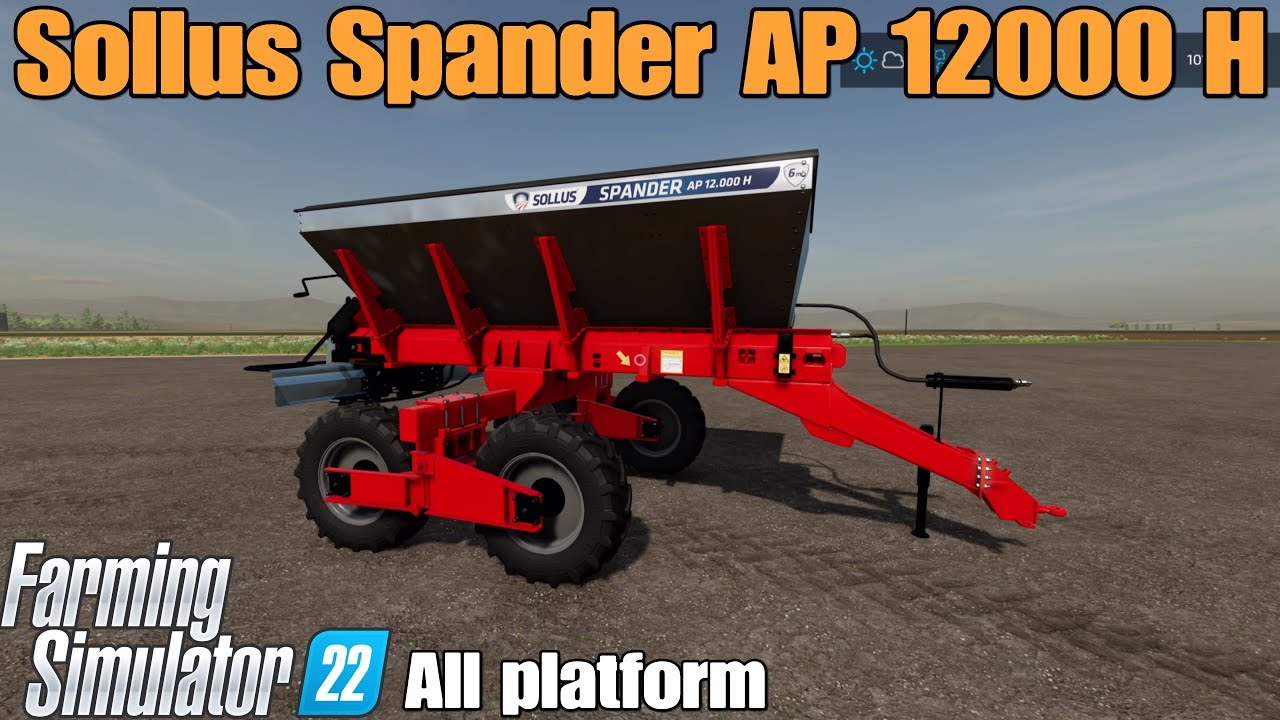 Sollus Spander AP 12000 H / Mod for all platforms on FS22
