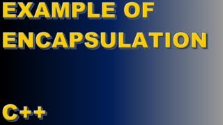 Example of Encapsulation