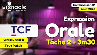 TCF | Expression Orale | Correction Tâche 2 - Août 2023 | Combinaison 01