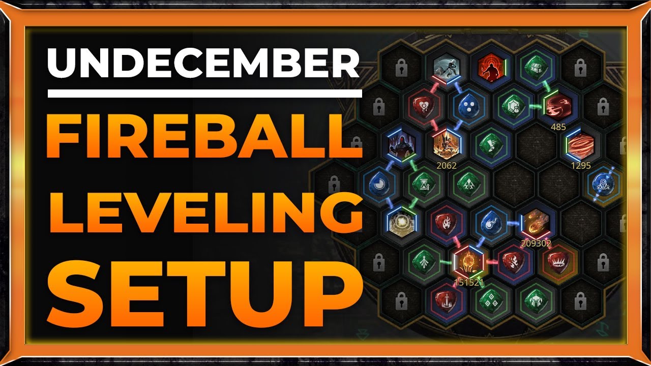 UNDECEMBER] Skill Build Up - Fireball X Meteor 