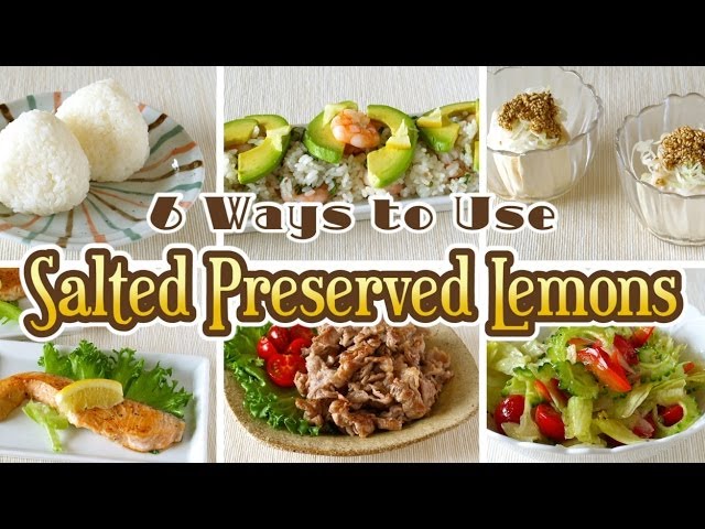 6 Ways to Use Salted Preserved Lemons (Easy Recipes) 塩レモンの使い方 6品 (超簡単 レシピ) | ochikeron