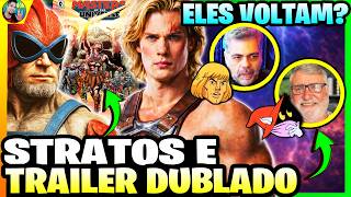 🚨EXPLODIU! STRATOS CONFIRMADO? GARCIA JR e MARIO JORGE VOLTAM? TRAILER MESTRES do UNIVERSO DUBLADO