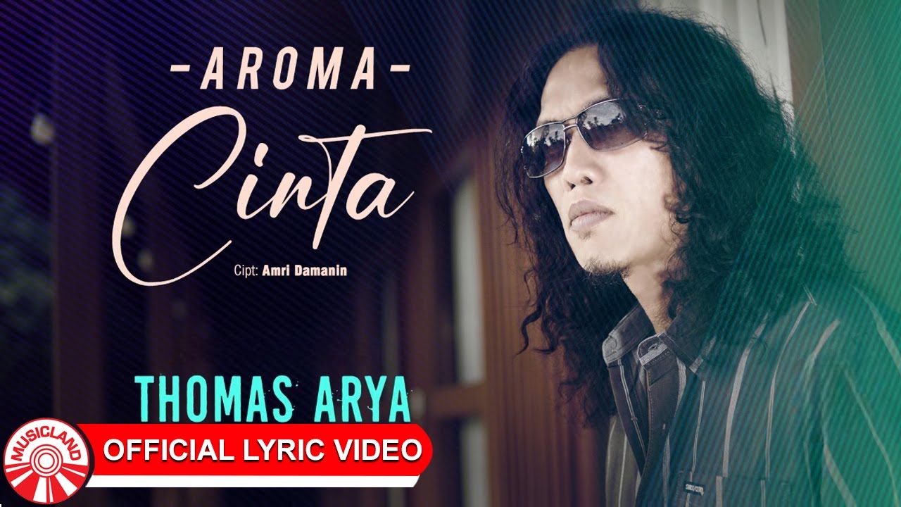 Aroma Cinta - Thomas Arya | 2025 Slow Rock Vibes